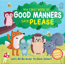 My first book of Good Manners - say! Please (Good Manners - Polite Words Series) cover image