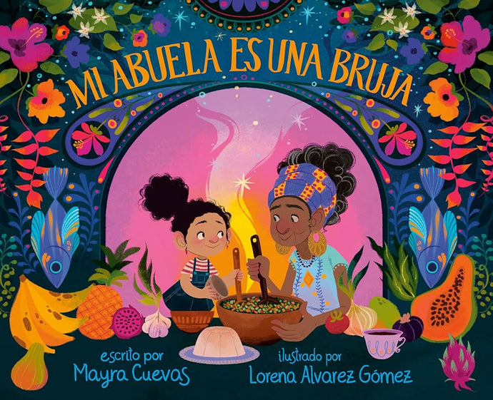 Mi abuela es una bruja (My Abuela Is a Bruja Spanish Edition) cover image