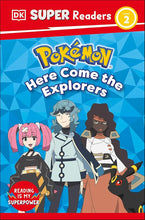 DK Super Readers Level 2 Pokémon Here Come the Explorers cover image