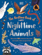 The Bedtime Book of Nighttime Animals: More Than 100 Creatures Who Come Out to Play When You Go to Bed cover image