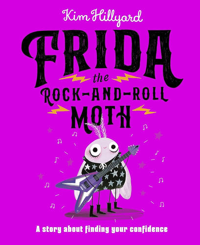 Frida the Rock-and-Roll Moth: A Story About Finding Your Confidence cover image