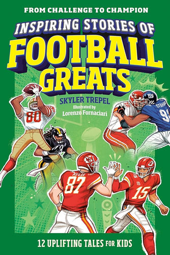 Inspiring Stories of Football Greats: 12 Uplifting Tales for Kids (From Challenge to Champion) cover image
