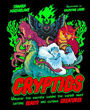 Cryptids: Uncover the Secrets Behind the World's Most Baffling Beasts and Curious Creatures cover image