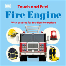 Touch and Feel Fire Engine: With Tactiles for Toddlers to Explore cover image