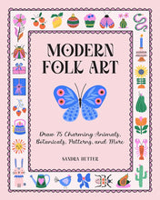 Modern Folk Art: Draw 75 Charming Animals, Botanicals, Patterns, and More cover image
