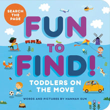 Fun to Find!: Toddlers On the Move cover image