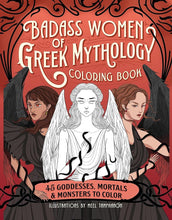 Badass Women of Greek Mythology Coloring Book: 45 Goddesses, Mortals, and Monsters to Color cover image