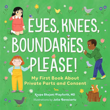 Eyes, Knees, Boundaries, Please!: My First Book About Private Parts and Consent cover image