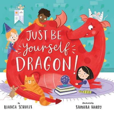 Just Be Yourself Dragon by Schulze