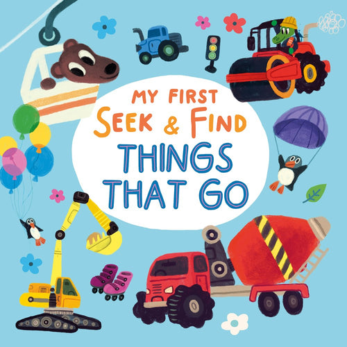 Things That Go (My First Seek & Find) by Demidova