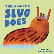 This is What a Slug Does cover image