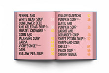 Good Soup: 52 Colorful Recipes for Year-Round Comfort (Soups and Stews Cookbook)