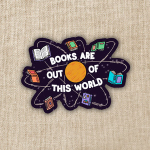 Books Are Out of This World Sticker