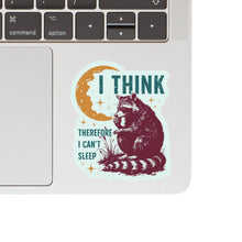 I Think Therefore I Can't Sleep Vinyl Sticker