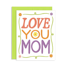 Love You Mom Card