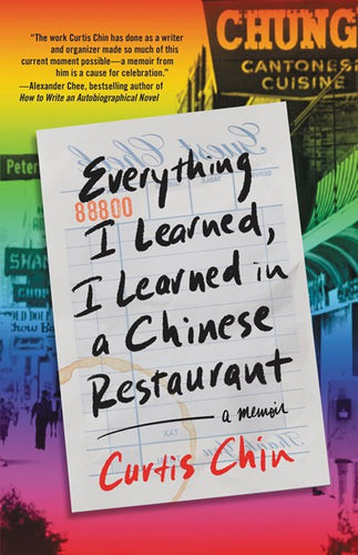 Everything I Learned, I Learned In A Chinese Restaurant by Chin