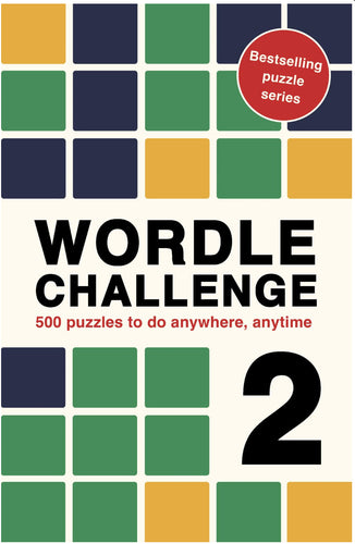 Wordle Challenge 2 : 500 puzzles to do anywhere, anytime