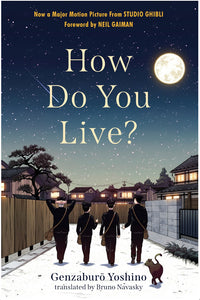 How Do You Live? by Yoshino