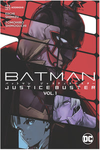 Batman: Justice Buster Vol. 1 by Shimizu