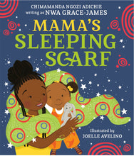 Mama’s Sleeping Scarf by Adichie