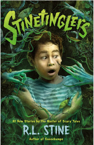 Stinetinglers : All New Stories by the Master of Scary Tales by Stine