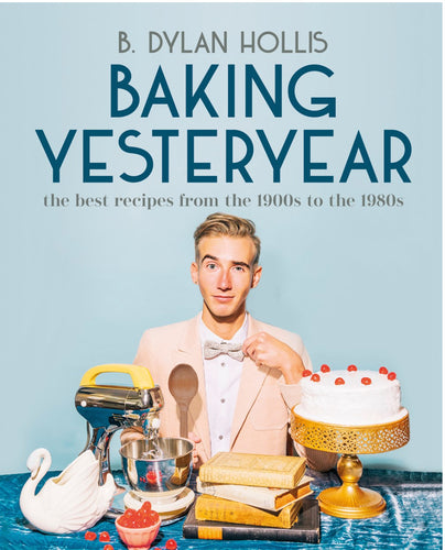 Baking Yesteryear by Hollis