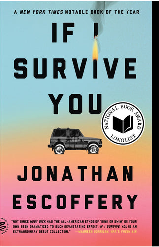 If I Survive You by Escoffery