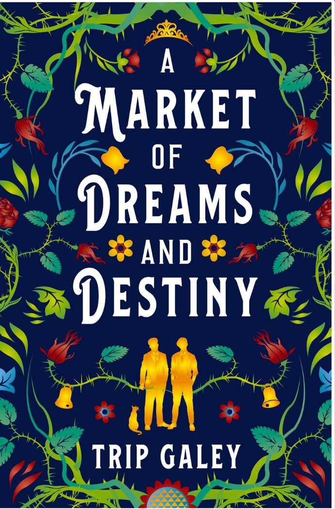 A Market of Dreams and Destiny by Galey