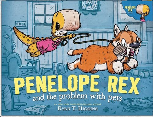 Penelope Rex and the Problem With Pets by Higgins - Signed (Releases 3/26/24)