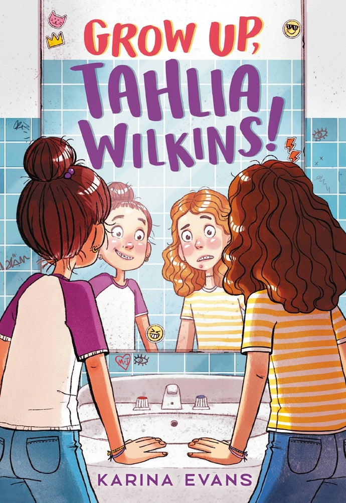 Grow Up, Tahlia Wilkins! by Evans