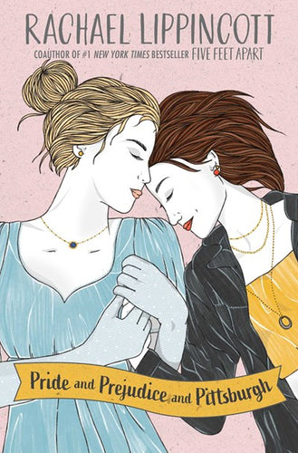Pride And Prejudice And Pittsburgh by Lippincott
