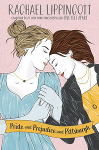 Pride And Prejudice And Pittsburgh by Lippincott