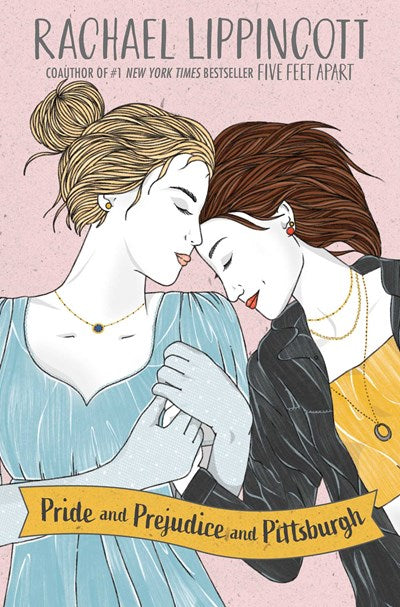 Pride And Prejudice And Pittsburgh by Lippincott