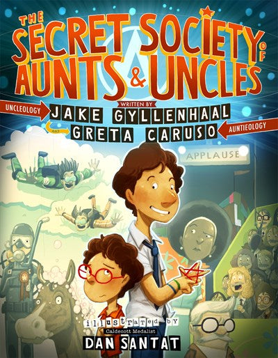 The Secret Society of Aunts & Uncles by Gyllenhaal and Caruso