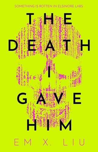The Death I Gave Him by Liu