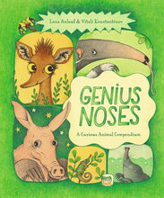 Genius Noses : A Curious Animal Compendium by Anlauf & Konstantinov