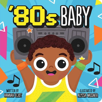 '80s Baby by Eliot & Nassner