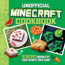 The Unofficial Minecraft Cookbook : 30 Recipes Inspired By Your Favorite Video Game by Lalbaltry & Deslandes