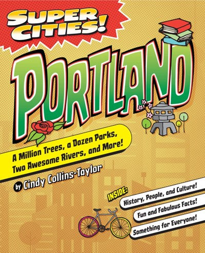 Super Cities!: Portland by Collins-Taylor