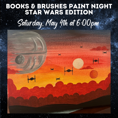Books & Brushes Paint Night: Star Wars