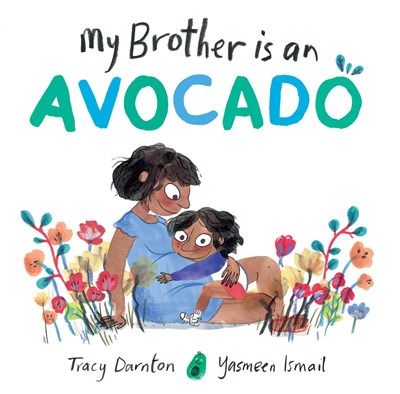 My Brother Is An Avocado by Darnton