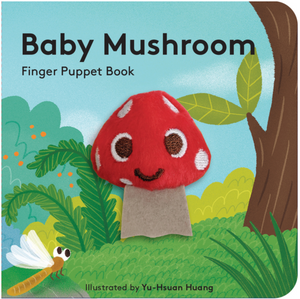 Baby Mushroom: Finger Puppet Book (Little Finger Puppet)