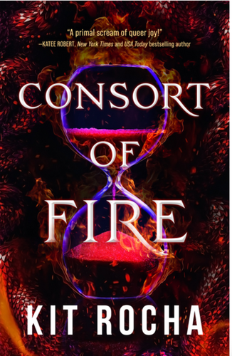 Consort of Fire by Kit Rocha