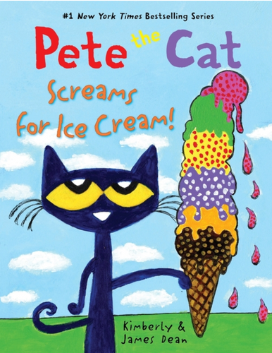 Pete the Cat Screams for Ice Cream! by Dean (6/4/24)
