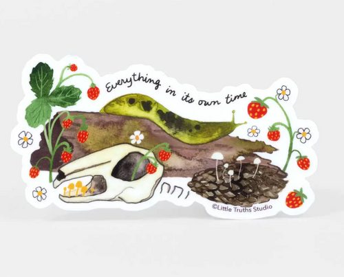 Everything In Its Own Time Sticker