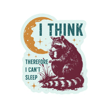 I Think Therefore I Can't Sleep Vinyl Sticker