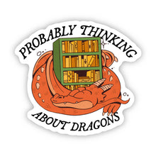 "Probably thinking about dragons" Fantasy Sticker