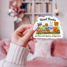 Read Books & Dismantle Systems of Oppression, Book Sticker