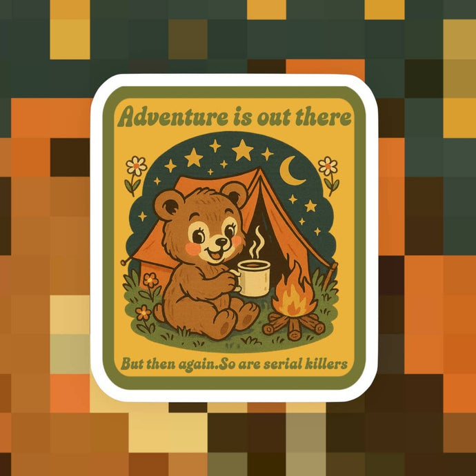 Adventure is Out There, Camping Sticker