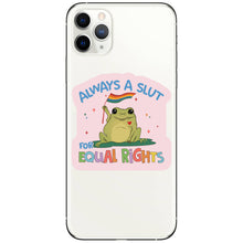 Always a Slut For Equal Rights  Vinyl Sticker
